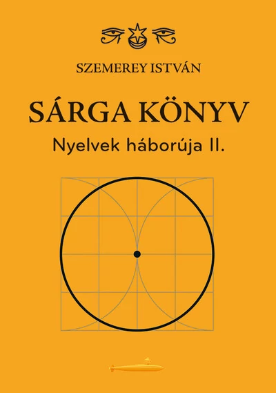 Sárga könyv - Nyelvek háborúja II. Szemerey István