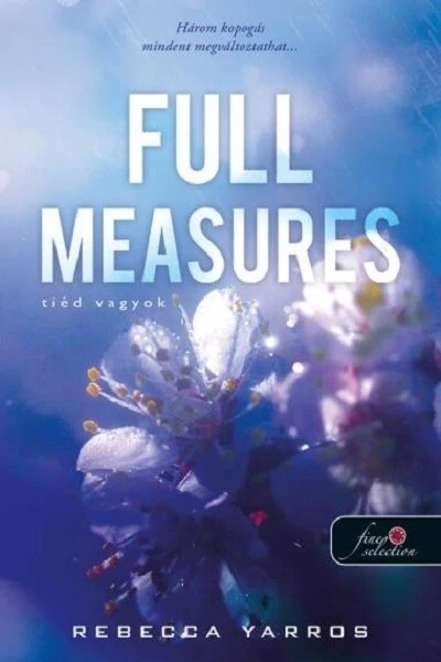Full Measures - Tiéd vagyok - Flight & Glory Books 1. (új kiadás) Rebecca Yarros