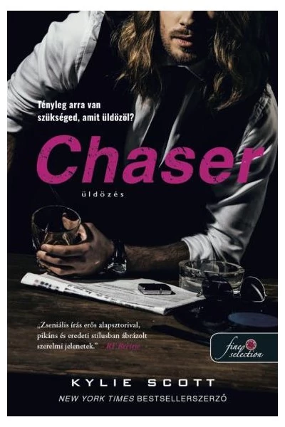 Chaser - Üldözés (A csehó 3.) Kylie Scott