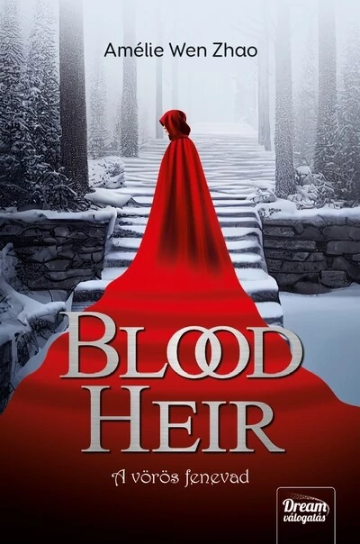 Blood Heir - A vörös fenevad Amélie Wen Zhao