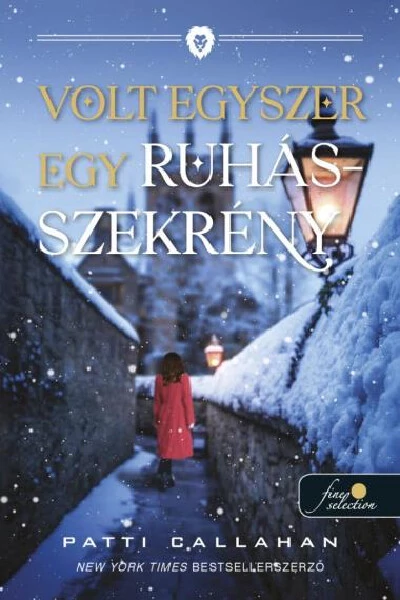 Volt egyszer egy ruhásszekrény Patti Callahan