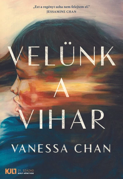 Velünk a vihar - KULT Könyvek sorozat Vanessa Chan