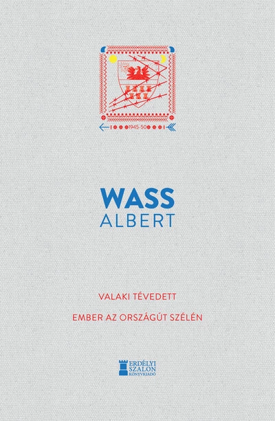 Valaki tévedett - Ember az országút szélén - Wass Albert Művei Wass Albert