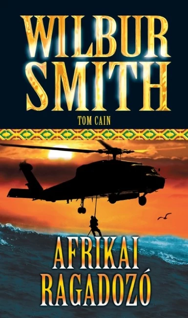 Afrikai ragadozó Tom Cain, Wilbur Smith