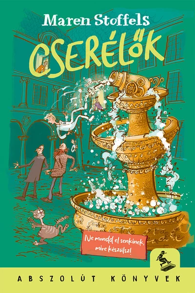 Cserélők - Abszolút könyvek Maren Stoffels