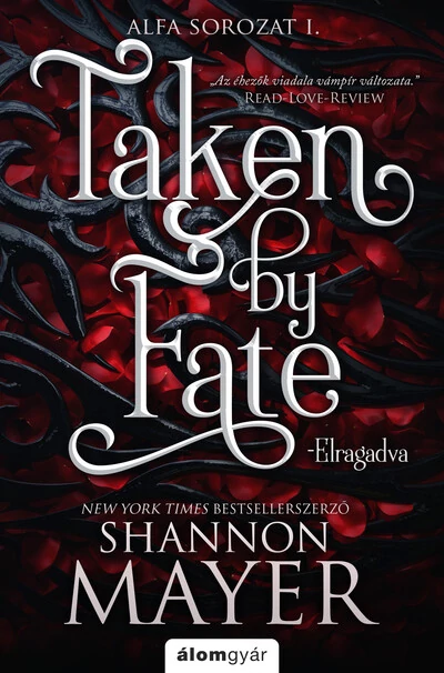 Elragadva - Alfa sorozat 1. Shannon Mayer