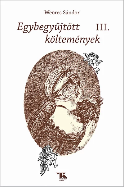 Egybegyűjtött költemények III. Weöres Sándor