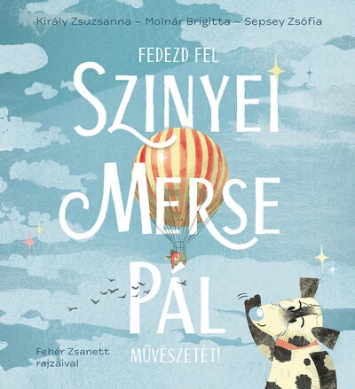 Fedezd fel Szinyei Merse Pál művészetét! Fehér Zsanett, Király Zsuzsanna, Molnár Brigitta, Sepsey Zsófia
