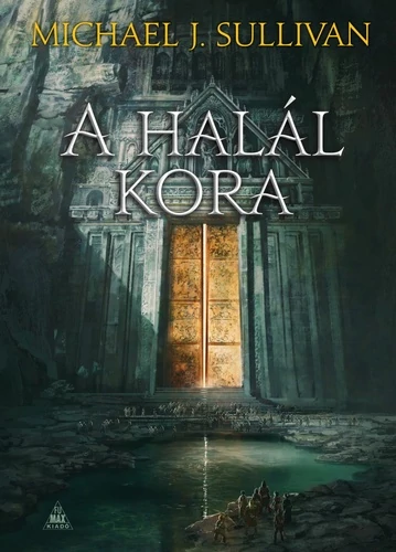 A halál kora Michael J. Sullivan