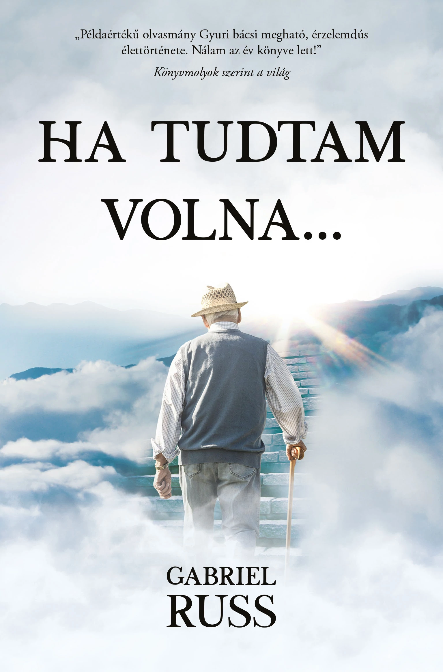 Ha tudtam volna... Gabriel Russ