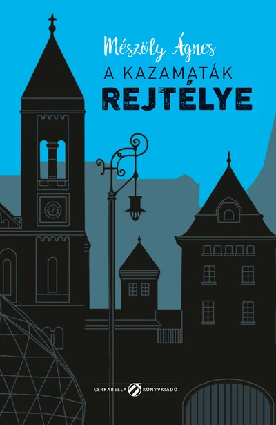 A kazamaták rejtélye Mészöly Ágnes