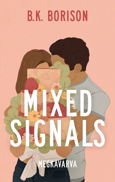 Mixed Signals - Megkavarva B. K. Borison