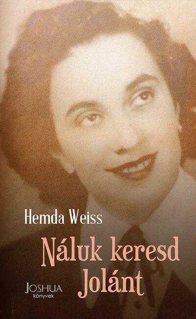 Náluk keresd Jolánt! Hemda Weiss