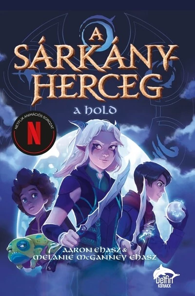 A sárkányherceg - A hold Aaron Ehasz