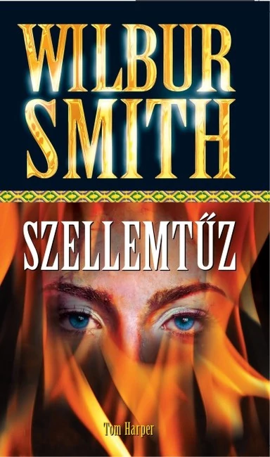 Szellemtűz Tom Harper, Wilbur Smith