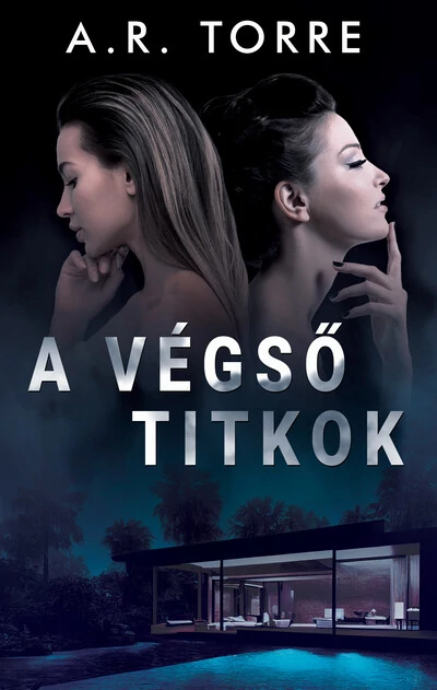 A végső titkok A. R. Torre