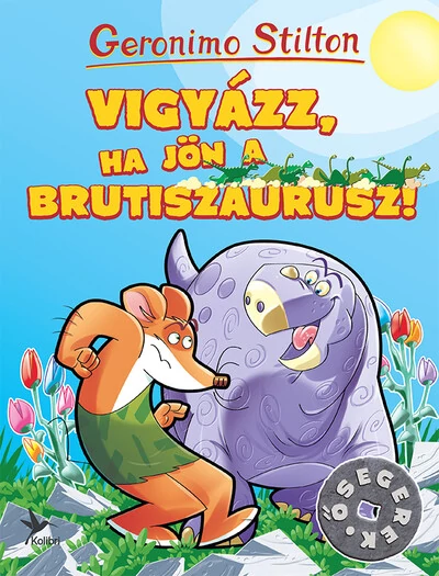 Vigyázz, ha jön a Brutiszaurusz! - Ősegerek Geronimo Stilton