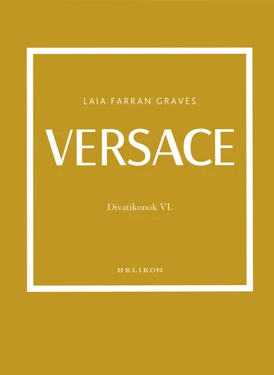 Versace - Divatikonok VI. Laia Farran Graves