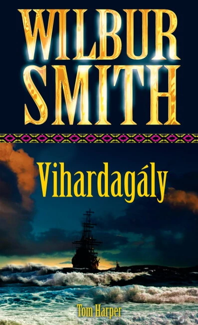 Vihardagály Tom Harper, Wilbur Smith