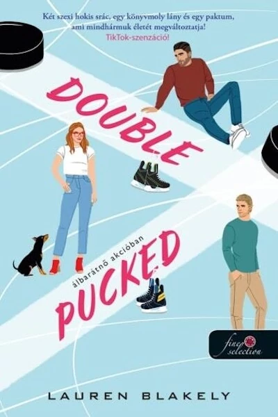 Double Pucked - Álbarátnő akcióban - Hokis románcom Lauren Blakely