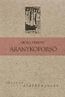 Aranykoporsó - Móra Ferenc