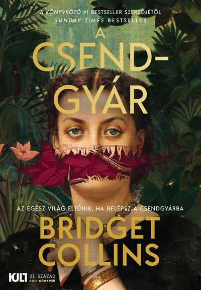 A csendgyár - KULT Könyvek sorozat Bridget Collins