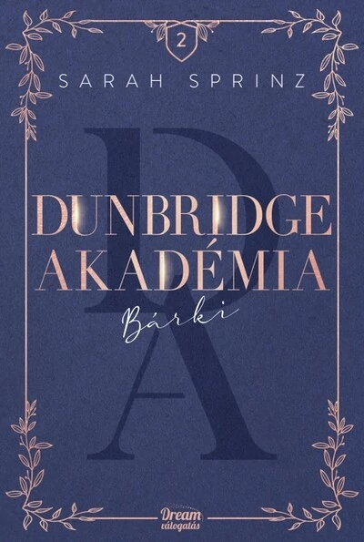 Dunbridge Akadémia - Bárki Sarah Sprinz