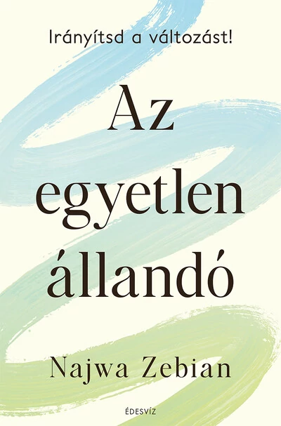 Az egyetlen állandó - Irányítsd a változást! Najwa Zebian