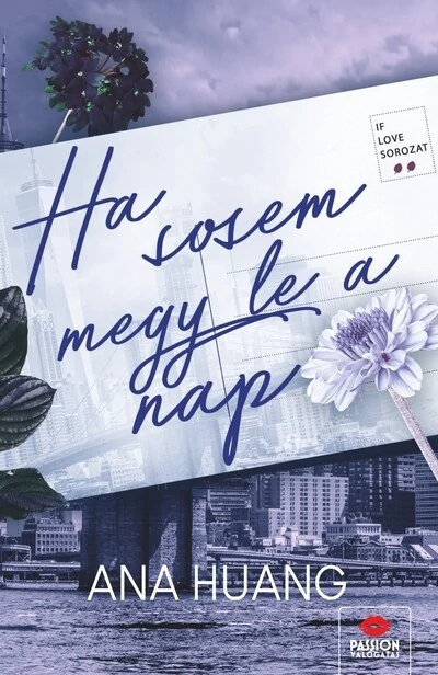 Ha sosem megy le a nap Ana Huang