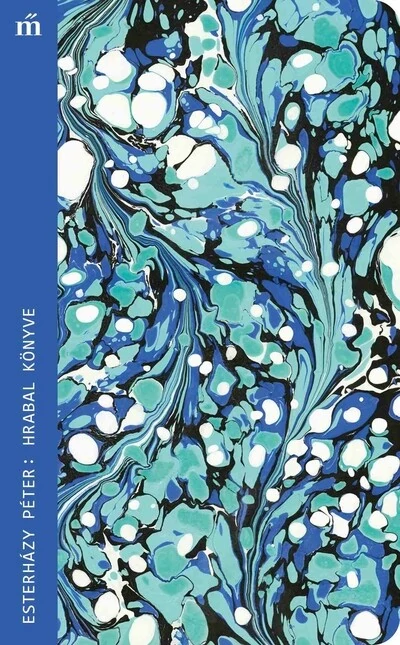 Hrabal könyve - Magvető Zsebkönyvtár Esterházy Péter
