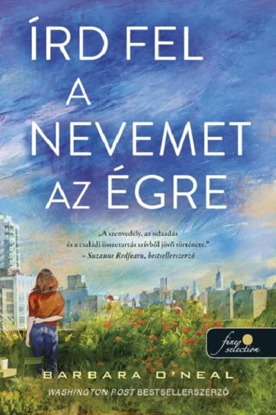 Írd fel a nevemet az égre Barbara O'Neal