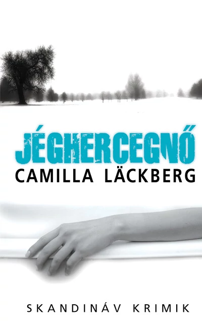 Jéghercegnő - Skandináv krimik (zsebkönyv) Camilla Lackberg