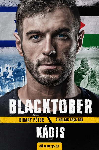 Blacktober - Kádis - A holtak arca 3. Bihary Péter
