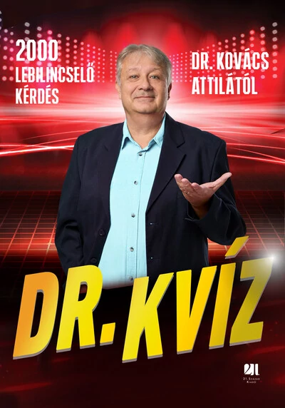 Dr. Kvíz dr. Kovács Attila