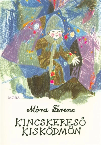 Kincskereső kisködmön Móra Ferenc