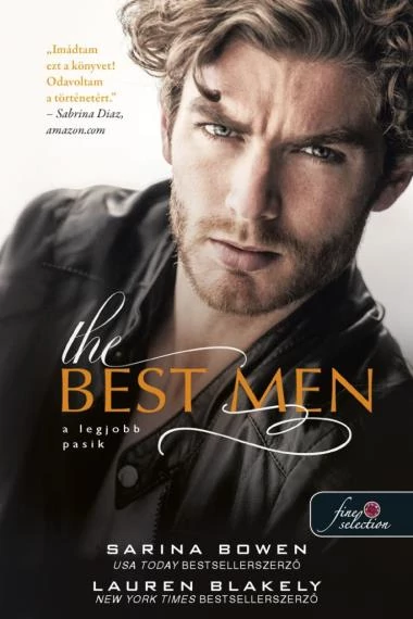 The Best Men - A legjobb pasik Lauren Blakely-Sarina Bowen
