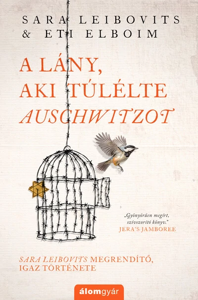 A lány, aki túlélte Auschwitzot Eti Elboim, Sara Leibovits