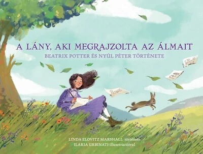 A lány, aki megrajzolta az álmait Linda Elovitz Marshall