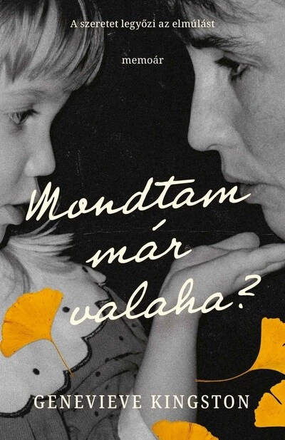 Mondtam már valaha? Genevieve Kingston