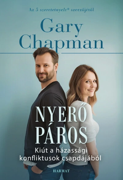 Nyerő páros - Kiút a házassági konfliktusok csapdájából (új kiadás) Gary Chapman