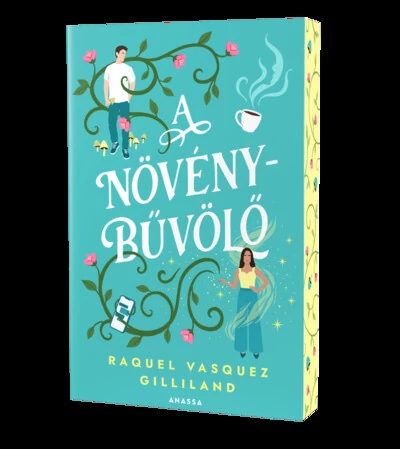 A növénybűvölő (éldekorált) Raquel Vasquez Gilliland