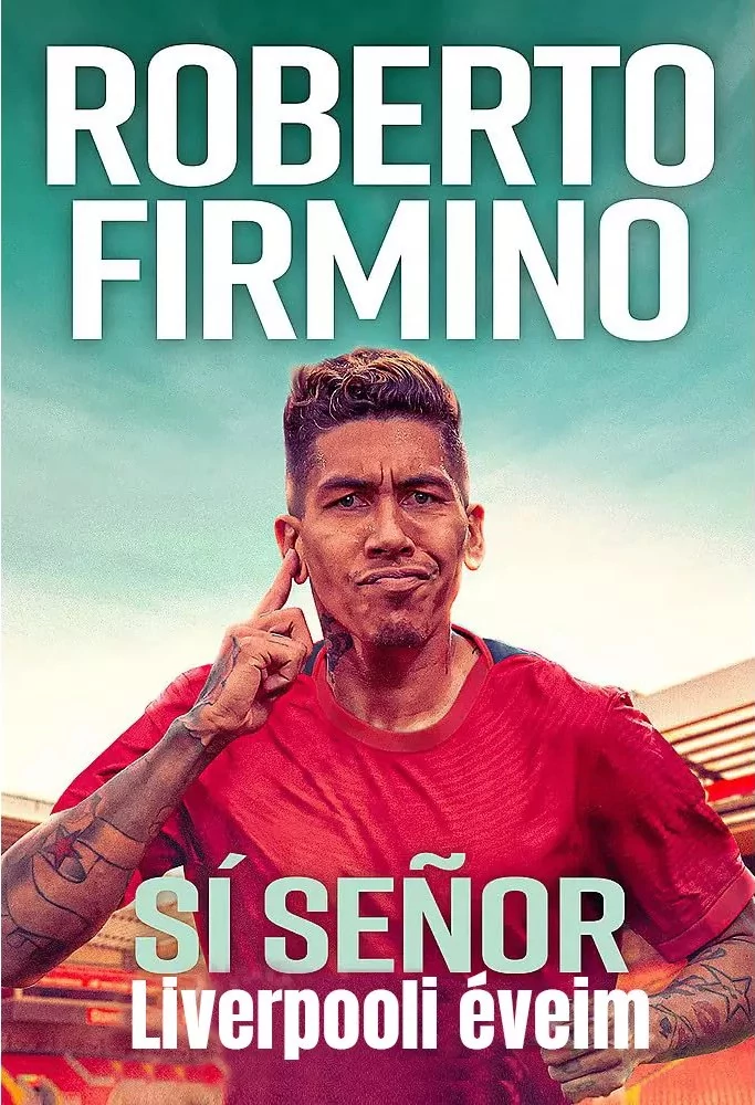 Sí Senor. Liverpooli éveim  Roberto Firmino