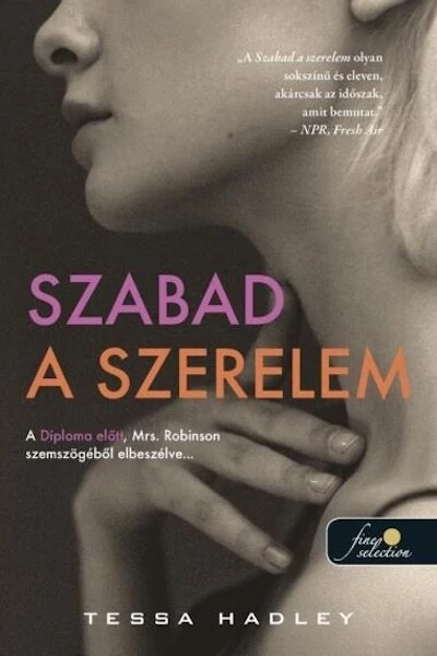 Szabad a szerelem Tessa Hadley