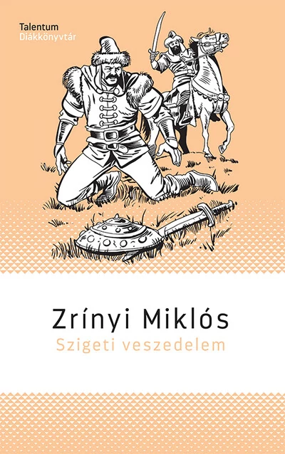 Szigeti veszedelem -  Zrínyi Miklós