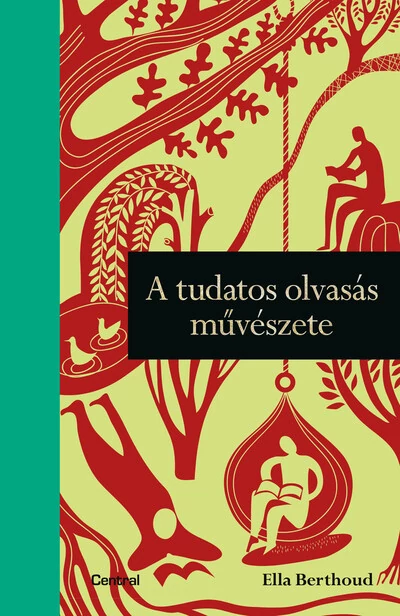 A tudatos olvasás művészete Ella Berthoud