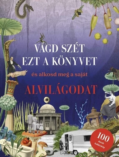 Vágd szét ezt a könyvet, és alkosd meg a saját Alvilágodat - Kollázskönyv Eliza Scott