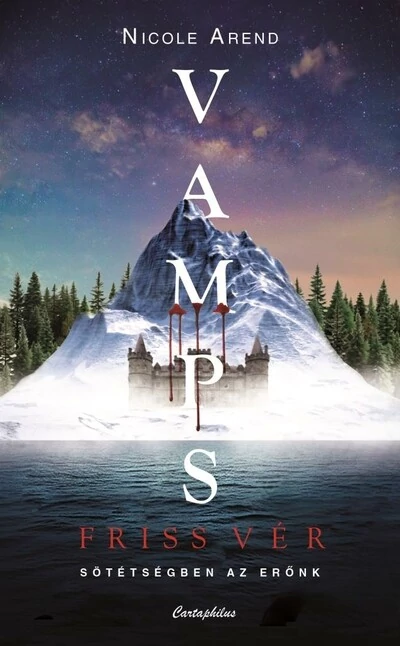 VAMPS - Friss vér Nicole Arend