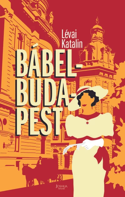 Bábel-Budapest 2. Lévai Katalin