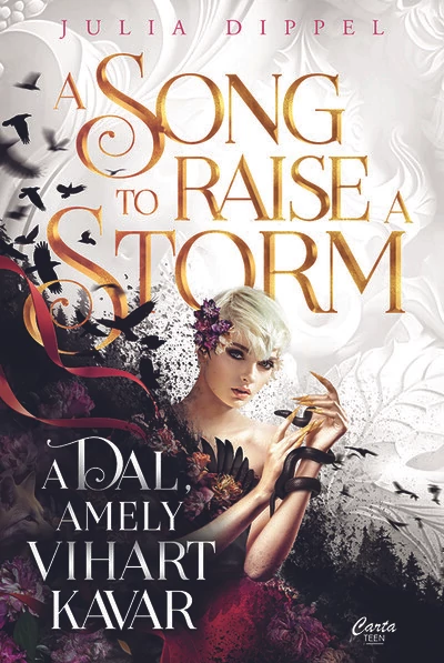 A Song to Raise a Storm - A dal, amely vihart kavar Julia Dippel