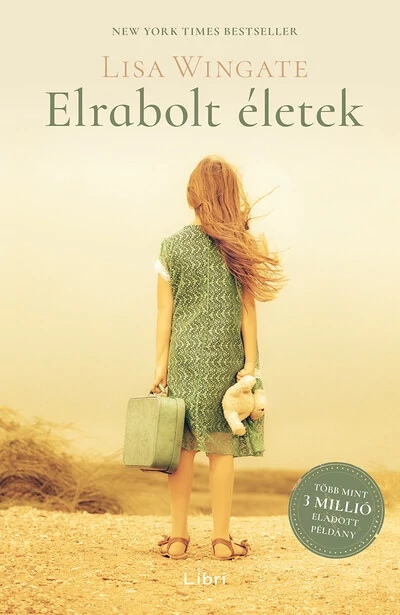 Elrabolt életek (4. kiadás) Lisa Wingate